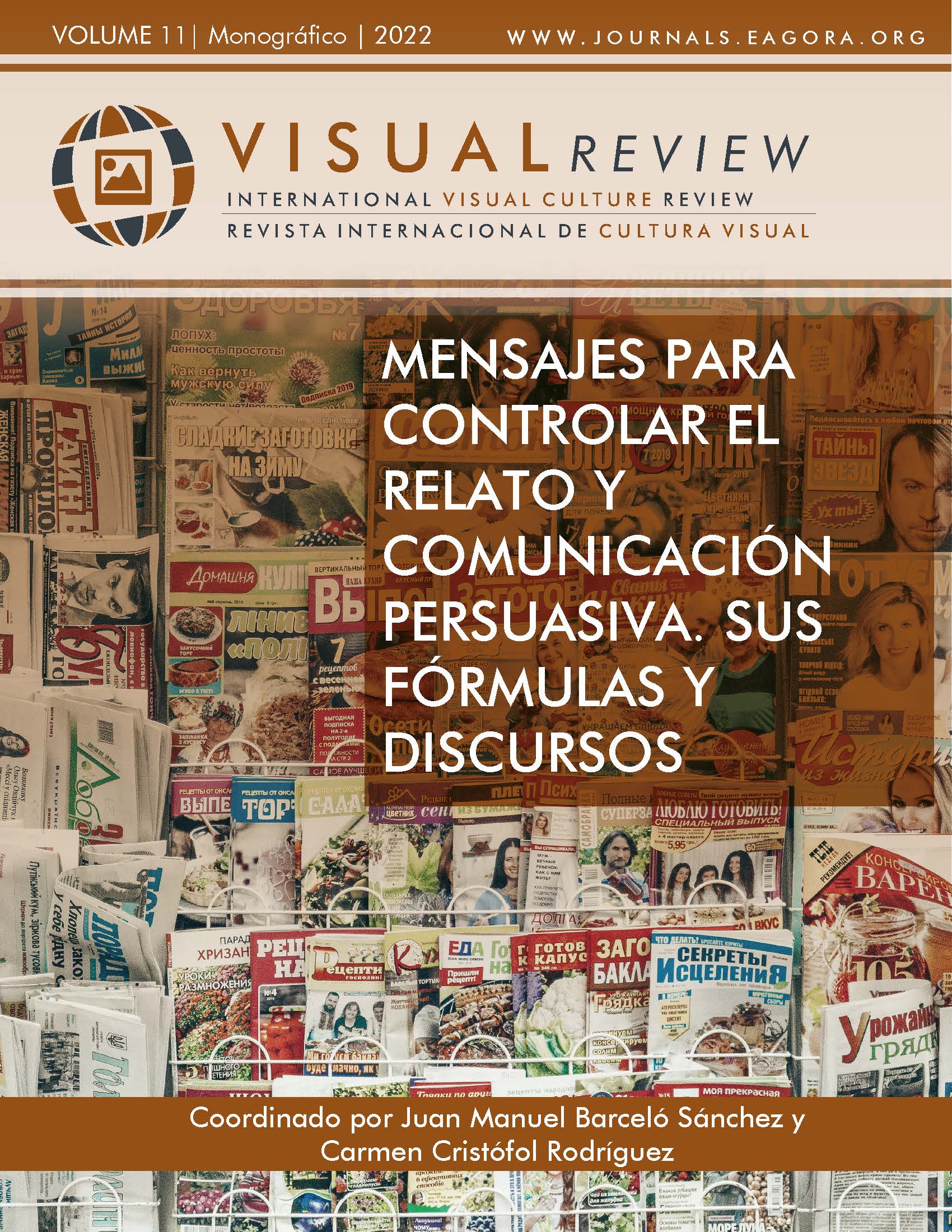 					View Vol. 11 No. 2 (2022): Monograph: "Messages to control the narrative and persuasive communication. Their formulas and speeches"
				